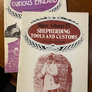 Shire Album English Cultural History Choose: Shepherding Tools and Customs 23 or Curious England 22 - 1977 - Eileen Preston / Arthur Ingram