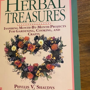 Herbal treasures - Month by Month Projects for Gardening Cooking & Crafts - Phyllis Shaudys - 1994 - Herbalist