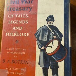 A Civil War Treasury of Tales Legends and Folklore American Myths - Stories  - B A Botkin - 1960 -  American Fiction -   Myths