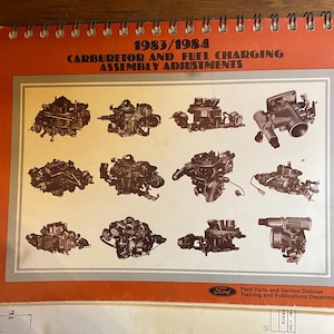 1983 / 1984 Carburetor and Fuel Charging Assembly Adjustments -  Ford Specification Shop Manual, with Blueprints