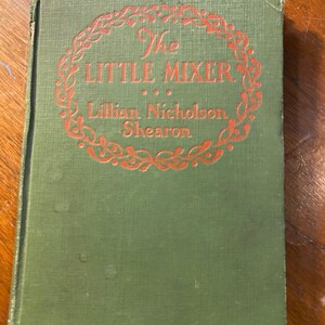 The Little Mixer - Lillian Nicholson Shearon - 1922 - Racconti religiosi di Natale per bambini - Racconti biblici per giovani - Significato di