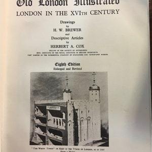 Old London Illustrated: London in the XVIth Century  Herbert Cox & H. W. Brewer 8th edition - Britains' Famous Places - England - 1950s?
