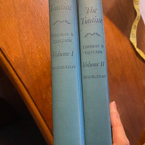 The Tontine -  2 Vol Set - A Novel  - Thomas Costain - 1955 - Historical Fiction