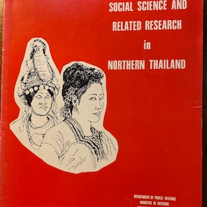 May include: A red book cover with the title "SOCIAL SCIENCE AND RELATED RESEARCH in NORTHERN THAILAND." The cover features two black and white illustrations of women in traditional clothing. The text "Bulletin No. 2" is at the top.