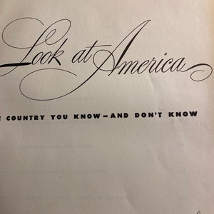 Look at America: The country You Know and Don&#39;t Know - Editors of Look - 1946 - Public Lands - Travel Natural Beauty - History