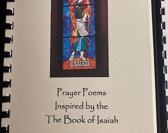 Prayer Poems Inspired by the Book of Isaiahn - A Book of Poetry 2010 - Christian Poetry - D Nesbitt - Religion - God in Poems