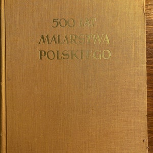 500 Lat Malarstwa Polskiego - 500 Years of Polish Painting - Art From Poland - Juliusz Starzynski -  1950   - Collections - In Polish