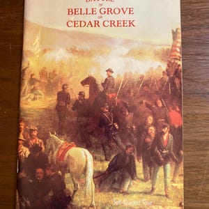 Battle of Belle Grove of Cedar Creek - Geschiedenis Burgeroorlog - Gids voor bezoekers - Joseph Whitehorne - 1991 - Amerikaanse militaire geschiedenis