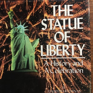 Statue of Liberty: A History and A Celebration - Maureen Heffernan - 1986 - American History - Symbols of America - New York History