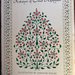 Puede incluir: La portada de un libro titulado "Rubaiyat of Omar Khayyam" ilustrado por Edmund Dulac. La portada presenta un diseño floral decorativo en tonos verdes y rojos.