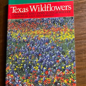 Texas WildFlowers A Field Guide- United States - Campbell / Lynn Loughmiller - 1988 - Identification  - Photos - Classification