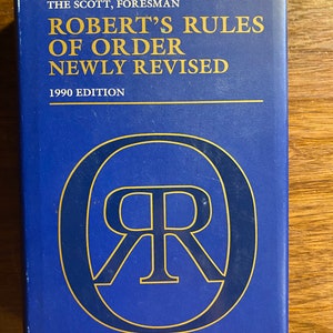 Robert&#39;s Rules of Order Revised 1990 Edition - Henry Robert -   Running a Business Meeting - Structure Of A Meeting