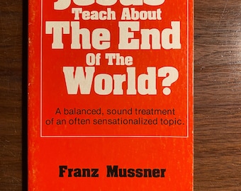 Cosa ha insegnato Gesù sulla fine del mondo? Interpretazione di Marco 13 - Franz Mussner - 1971 - Studio della Bibbia