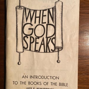 When God Speaks An Introduction To The Books of the Bible - Handbook Bible Study - Jack Muhlenbruch - 1962 -Guide - Study Religion Scripture