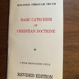 Catecismo básico de la doctrina cristiana - Ciclo de meditación de 4 semanas - Santidad a través de la verdad - 1971 - Religión - Estudio bíblico