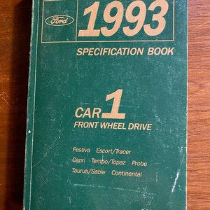 1993 Ford Car Front Wheel Drive Specification Book Shop Manual Festive, Escort/Tracer, Capri, Tempo/Topaz, Probe, Taurus/Sable, Continental