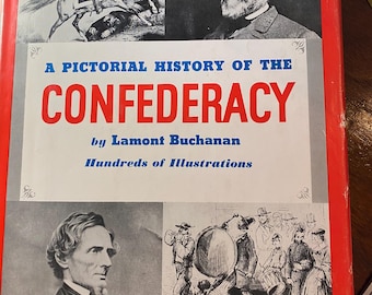 Ilustrowana historia Konfederacji – Wojna secesyjna – Lamont Buchanan 1962, Historia wojskowa Ameryki – Wojna Północ-Południe – Historyczne zdjęcia
