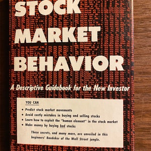 Stock Market Behavior A Descriptive Guidebook for the New Investor - Wm P Sargeant - 1960 -  Principles - Vintage Business Book - Investment