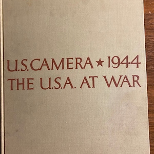 US Camera - 1944 - The USA At War - World War II Photographs and Stories - Tom Maloney - 1943- World History - United States  America at War