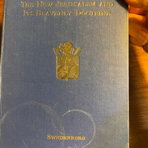 The New Jerusalem and Its Heavenly Doctrine - Emanuel Swedenborg - Reissue of 1911 Book - Bible Study - Religion - Christianity