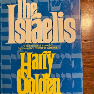 The Israelis - Portrait of a People -  Israel - Harry Golden - 1971 - Inhabitants of the Holy Land