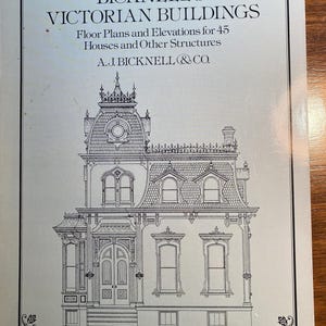 Victoriaanse gebouwen Bicknell's - plattegronden en verhogingen voor 45 huizen en andere constructies - AJ Bicknell & Company - 1979 - Dover