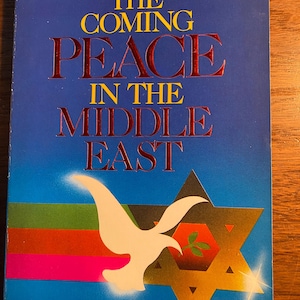 The Coming Peace In The Middle East - Israel - Bible and Prophecy - Tim LaHaye - 1984 - Holy Land History - Bible Study Forecasts