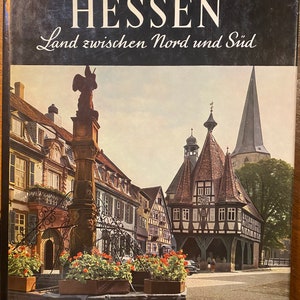 Germany - Hessen Land Zwischen Nord Und Sud (Land Between North South) - Deutschland - Photographs - Text German - vintage Pictures Germany