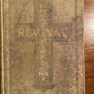 Great Revival Hymns Number Zwei - Evangeliumslieder - 1910 - Ackley / Rodeheaver - Mitsingen - Sonntagsmusik - Wiederbelebungstagung / Kirchweihfeier
