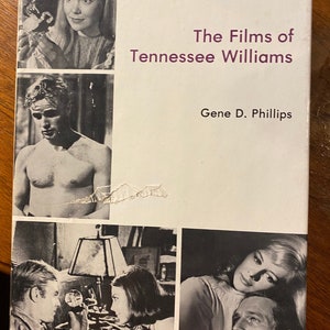 Films of Tennessee Williams - Gene Phillips - 1980 - Hollywood Legends - Film Directors - Movies Commentary