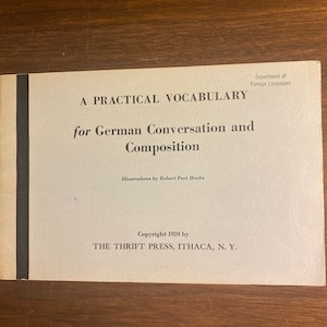 A Practical Vocabulary German Conversation and Composition - 1959 - Practical Handbook illustrated