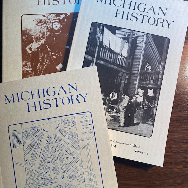 Michigan History Magazine Journal - 1976 Choose Volume -  Michigan Historical Commission - American State History / Local