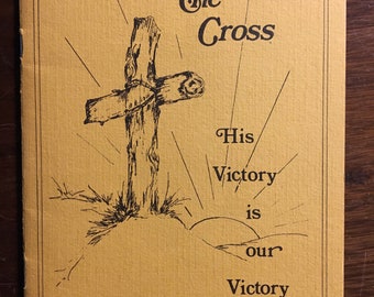 The Cross His Victory is our Victory - Ken Bright - 1980 - Faith in Action - Christian Living - Understand Christianity Bible Study