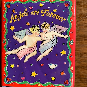 Angels are Forever - Esther Beilenson - 1994 - Peter Pauper Press - Quotations / Sayings - What is An Angel
