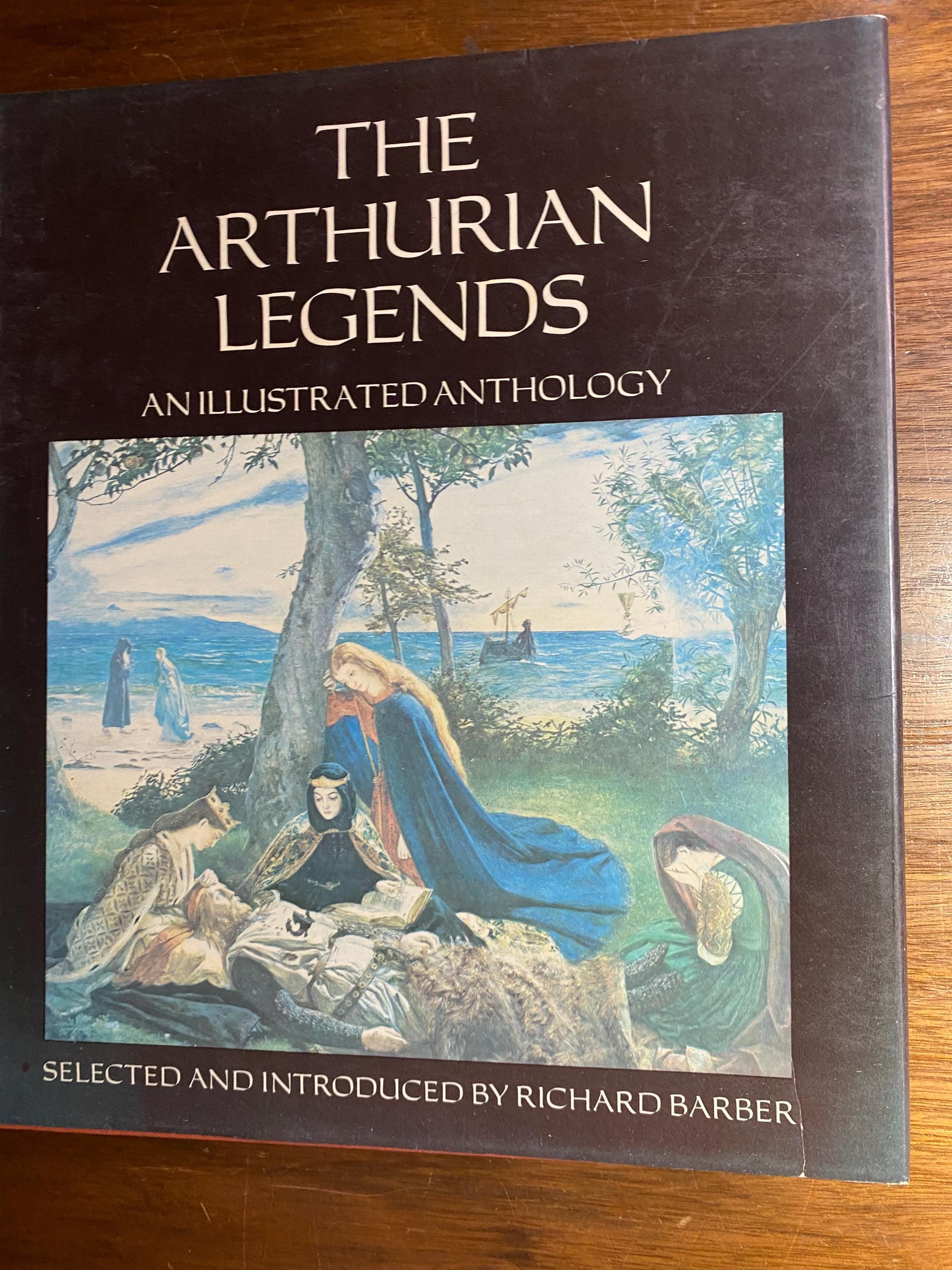 Arthurian Legends Illustrated Anthology - Richard Barber - 1979