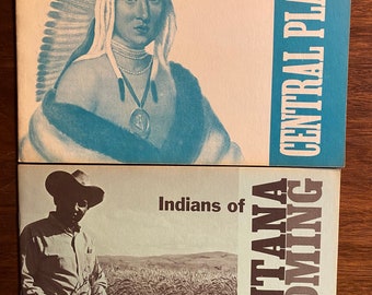 Indians of Choose: Montana Wyoming or Central Plains - 1966 - American History - Indigenous Tribes - Native North Americans