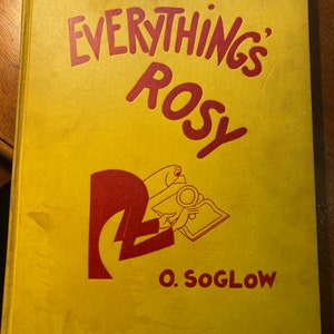 Todo es color de rosa - O Soglow - Dibujos animados / Arte - 1932 - Historia - Revista / Periódico - Humor - Farrar Rinehart