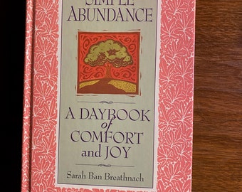 Simple Abundance Ein Tagesbuch des Komforts und der Freude-Bits of Wisdom-Sarah Ban Breathnach-1995-Meditations Täglich-