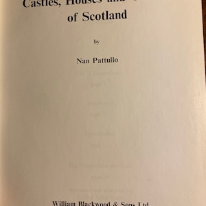 Castles, Houses and Gardens of Scotland - Nan Pattullo - Photographs - 1967 - Castle Photos - Travel Great Britain - United Kingdom