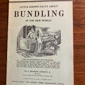 Bundling in the New World - Little Known Facts About - A Monroe Aurand - 1938 -Pennsylvania German Culture - Society Traditions