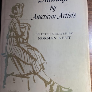 Drawings by American Artists - Norman Kent - 1968 - Art with descriptions -  With commentary / History / Artists