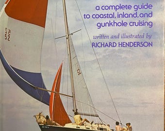 Das Kompendium des Kreuzers - Anleitung Coastal Inland Gunkhole - Seemannschaft - Richard Henderson 1973 Instrumente - Segeln - Navigation