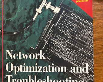 Network Optimization and Troubleshooting - Dan Nasser - 1994 - Text Hardware Software / Devices - Professional Series - Network Protocols