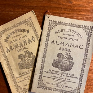 Hostetter&#39;s Illustrated United States Almanac For Merchants Mechanics Miners Farmers Planters & Family 1904 or 1907 Astronomical Calculation