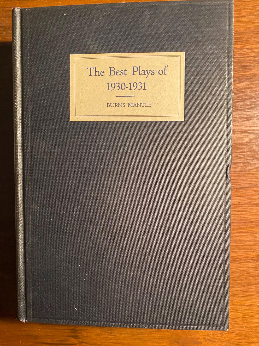 The Best Plays of 1930 - 1931 and the Year Book of the Drama in America ...