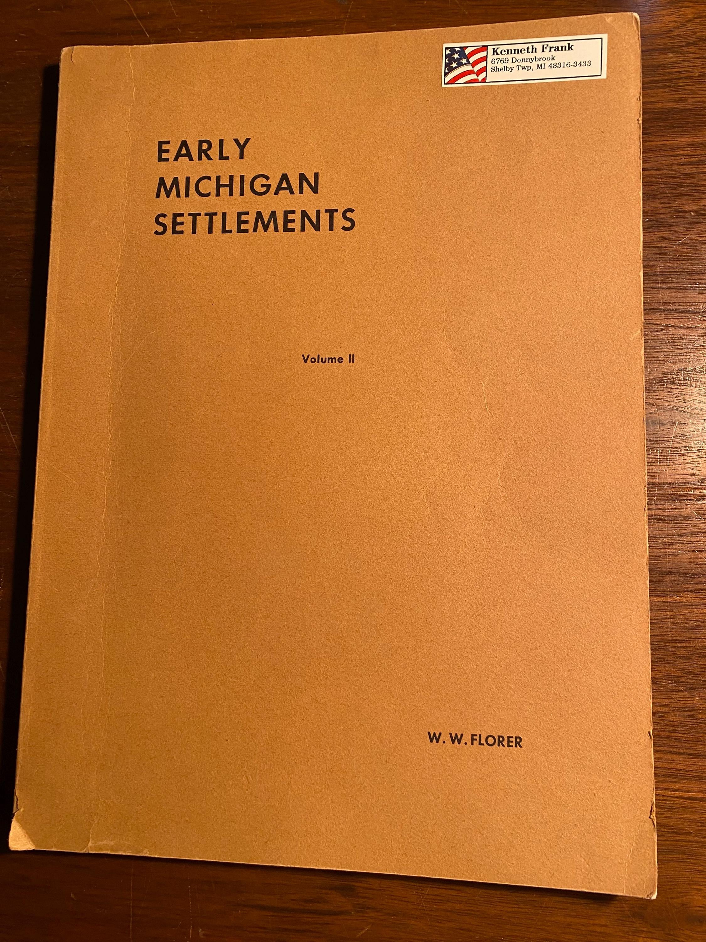 洋書 MiIIeMiglia1997 Early Michigan Settlements Volume II - W W Florer - 1952