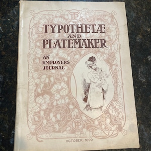 Typothetae and Platemaker  - October  1899 - Magazine Journal for Printing Business  - Vintage Ads for Printing Presses etc - Vol 3 No 10