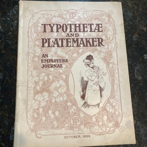 Typothetae and Platemaker  - October  1899 - Magazine Journal for Printing Business  - Vintage Ads for Printing Presses etc - Vol 3 No 10