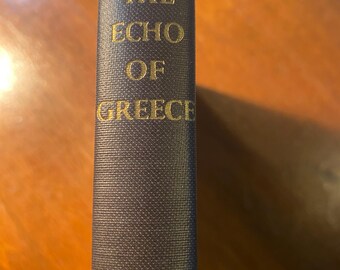The Echo Of Greece - Edith Hamilton - 1957 -  Civilization - World History - Greek Classical World