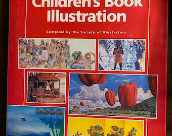 Children&#39;s Book Illustration: The Very Best of - Society of Illustrators - 1993 - illustrations Color - Cartoonist -